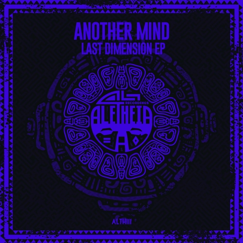 Another Mind - Last Dimension EP [ALTH111]